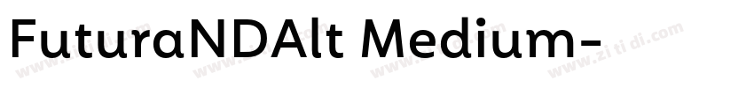 FuturaNDAlt Medium字体转换 FuturaNDAlt Medium字体转换
